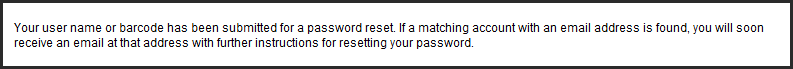 OPAC MyAccount ForgotYourPassword RequestReset Confirmation.png