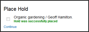 Opac PlaceHold Successful.png Opac PlaceHold Successful.png